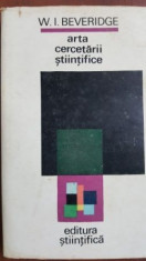 Arta cercetarii stiintifice- W. I. Beveridge foto