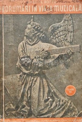 Indrumari in viata muzicala - 1938 - Marcel Botez (AG132) foto