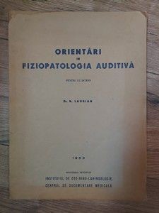 Orientari in fiziopatologia auditiva Dr.N.Laurian