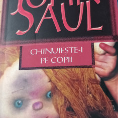 CHINUIESTE-I PE COPII JOHN SAUL