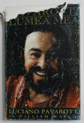 PAVAROTTI, LUMEA MEA de LUCIANO PAVAROTTI SI WILLIAM WRIGHT, BUC. 1999 foto