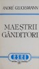 Maestrii Ganditori - Andre Glucksmann - Filosofie