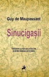 Sinucigasii - Guy De Maupassant - Editura Tracus Arte