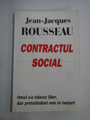 CONTRACTUL SOCIAL - J. J. ROUSSEAU foto