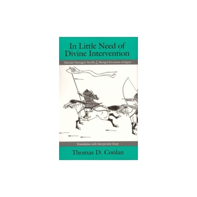 In Little Need of Divine Intervention: Takezaki Suenaga&amp;#039;s Scrolls of the Mongol Invasions of Japan (Ceas) foto