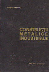 Constructii metalice industriale - Hale, constructii cu etaje, constructii industriale auxiliare, Editia a II-a foto