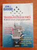 John J. Mearsheimer, Tragedia politicii de forță