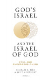 God&#039;s Israel and the Israel of God: Paul and Supersessionism