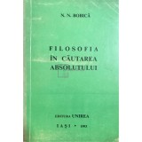 N. N. Bobica - Filosofia in cautarea absolutului (Editia: 1993)