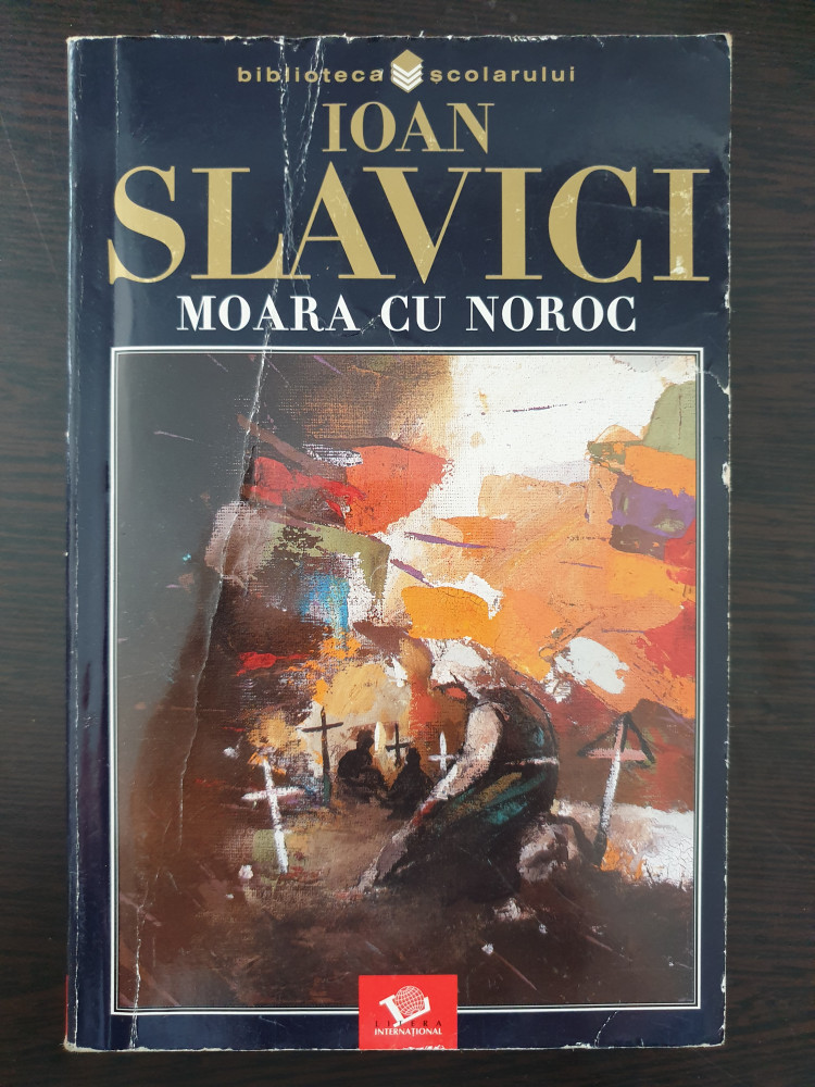 MOARA CU NOROC - Ioan Slavici | Okazii.ro
