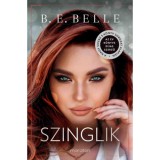 Szinglik - (K&uuml;l&ouml;nleges kiad&aacute;s) - B. E. Belle