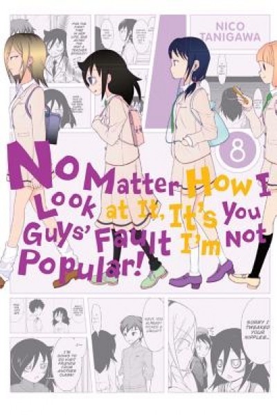 No Matter How I Look at It, It&#039;s You Guys&#039; Fault I&#039;m Not Popular!, Volume 8