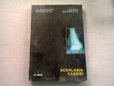 ACHALASIA CARDIEI - ALEXANDRU NAUMESCU foto