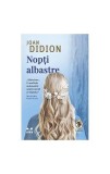 Nopți albastre Joan Didion - Pandora M