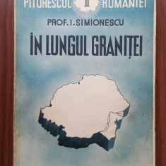 Pitorescul României - ÎN lungul graniței - VOL. II - ION Simionescu