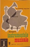 DESPRE INSTRUMENTELE MUZICALE-ALEXANDRU PASCANU-204004