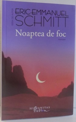 NOAPTEA DE FOC de ERIC EMMANUEL SCHMITT , 2017 foto