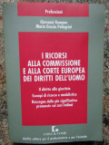 I ricorsi alla commissione e alla corte europea dei diritti dell&#039;uomo Romano