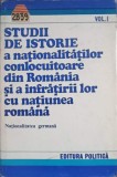 STUDII DE ISTORIE A NATIONALITATILOR CONLOCUITOARE DIN ROMANIA SI A INFRATIRII LOR CU NATIUNEA ROMANA VOL.1-252619
