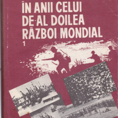 AS - ROMANIA IN ANII CELUI DE-AL DOILEA RAZBOI MONDIAL, VOL. I-III
