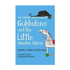 Further Adventures of Gobbolino and the Little Wooden Horse