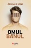 Omul si banul - Jacques Ellul, Editura Sens, 2020