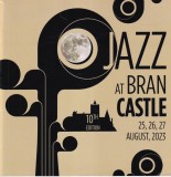 Jazz at Bran Castle. 25, 26, 27 august, 2023