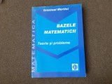 CRISTINEL MORTICI BAZELE MATEMATICII 2007