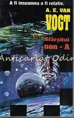 Sfarsitul Non-A III - A. E. Van Vogt foto