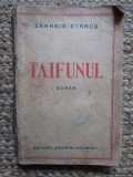 Zaharia Stancu - TAIFUNUL, Editura Nationala Ciornei, Carte Veche, 239 Pagini, Necartonata, Stare Buna