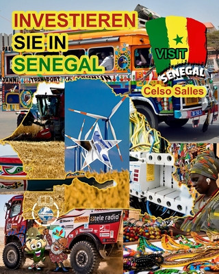 INVESTIEREN SIE IN SENEGAL - Invest in Senegal - Celso Salles: Investieren Sie in die Afrika-Sammlung foto