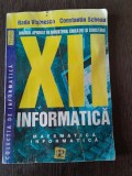 Manual Informatica pentru clasa a XII-a matematica-informatica, Radu Visinescu, Constantin Scheau