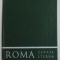 ROMA CETATE ETERNA de GHEORGHE CURINSCHI , 1971