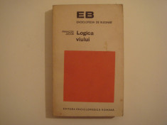 Logica viului - Francois Jacob Editura enciclopedica romana 1972 foto