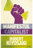 Cumpara ieftin Manifestul capitalist / Robert Kiyosaki