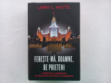 LARRY L. WATTS- FERESTE-MA, DOAMNE, DE PRIETENI. RAZBOIUL CLANDESTIN AL BLOCULUI