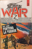 Furtuna la Tobruk Colectia War 2