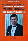 Emil Strainu - Generalul rus (KGB - FSB) Dimitry Fonareff. Psihotronica si