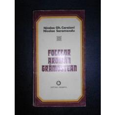 Nicolae Gh. Caraiani, Nicolae Saramandu - Folclor aroman gramostean (1982)