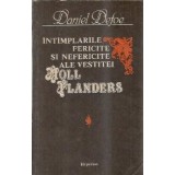 Intamplarile fericite si nefericite ale vestitei Moll Flanders - Daniel Defoe