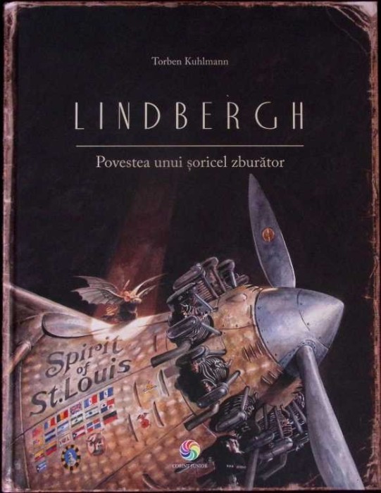LINDBERGH POVESTEA UNUI SORICEL ZBURATOR-TORBEN KUHLMANN-341130 | Okazii.ro