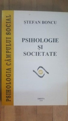 Psihologie si societate- Stefan Boncu foto