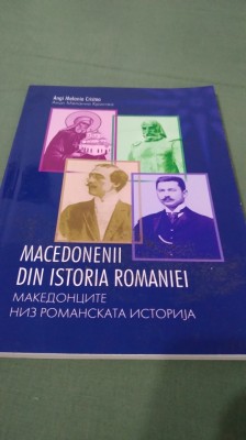 MACEDONENII DIN ISTORIA ROMANIEI -ANGI MELANIA CRISTEA / EDITIE BILINGVA ROMANA-MACEDONEANA /NOUA foto
