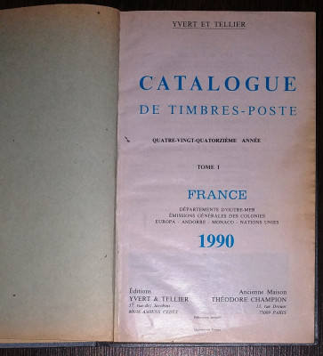 YVERT ET TELLIER - CATALOG TIMBRE FRANTA 1990. VOL I foto