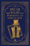Portretul lui Dorian Gray, Oscar Wilde - Roman Beletristica Hardcover, Editura Didactica Publishing House