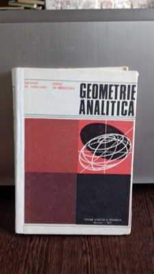 GEOMETRIE ANALITICA - GHEORGHE GH. VRANCEANU foto