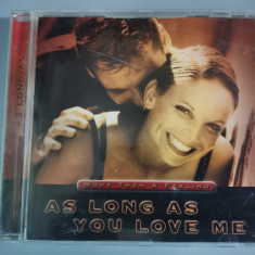 CD As Long As You Love Me (More Than A Feeling).