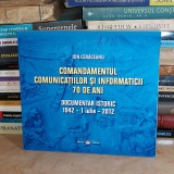 ION CERACEANU - COMANDAMENTUL COMUNICATIILOR SI INFORMATICII * 70 DE ANI , 2012