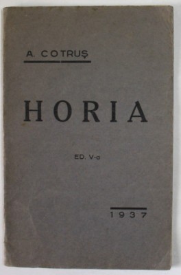 HORIA de A. COTRUS, EDITIA A V - A , 1937 foto