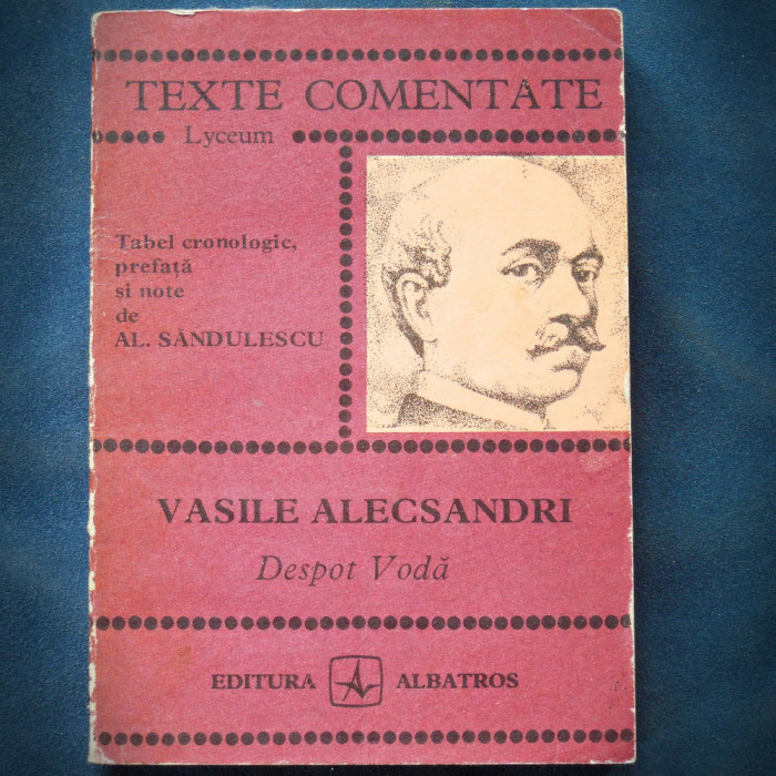 DESPOT VODA - VASILE ALECSANDRI - TEXTE COMENTATE